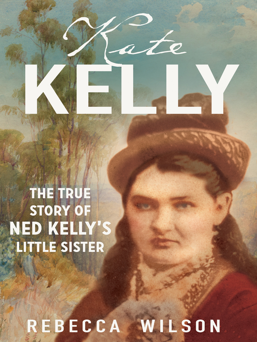 Title details for Kate Kelly by Rebecca Wilson - Available